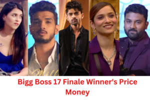 Bigg Boss 17 Finale Winner's Money