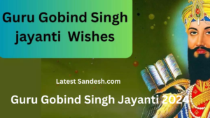 Guru Gobind Singh Jayanti 2024: Latest Sandesh.com