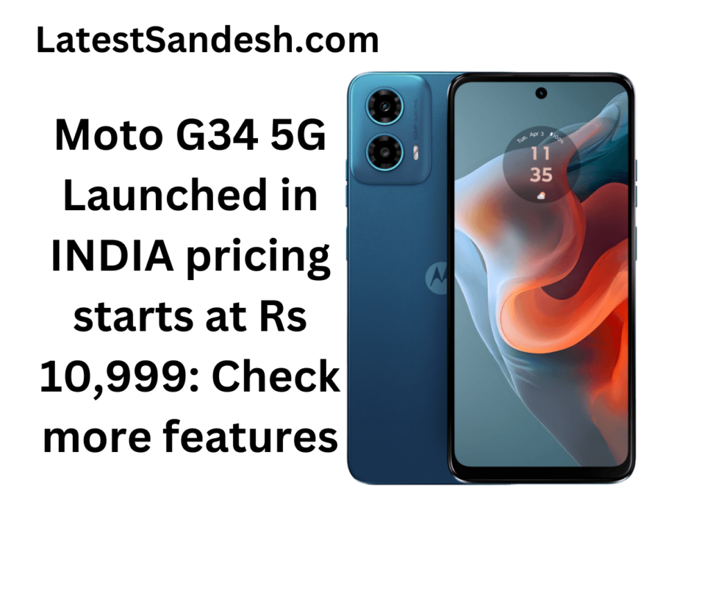 Moto G34 5G price in india LatestSandesh.com