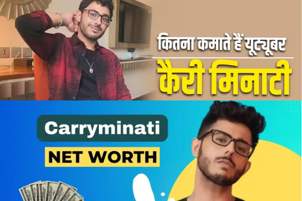 Carry Minati Net Worth