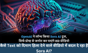 Sora AI Kya hai