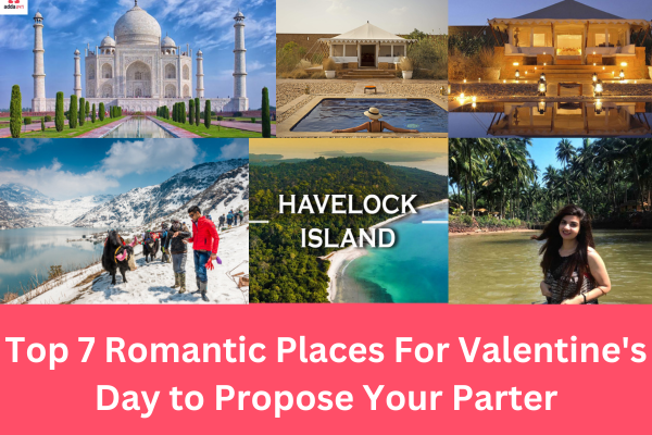 Top 7 Romantic Places For Valentine's Day