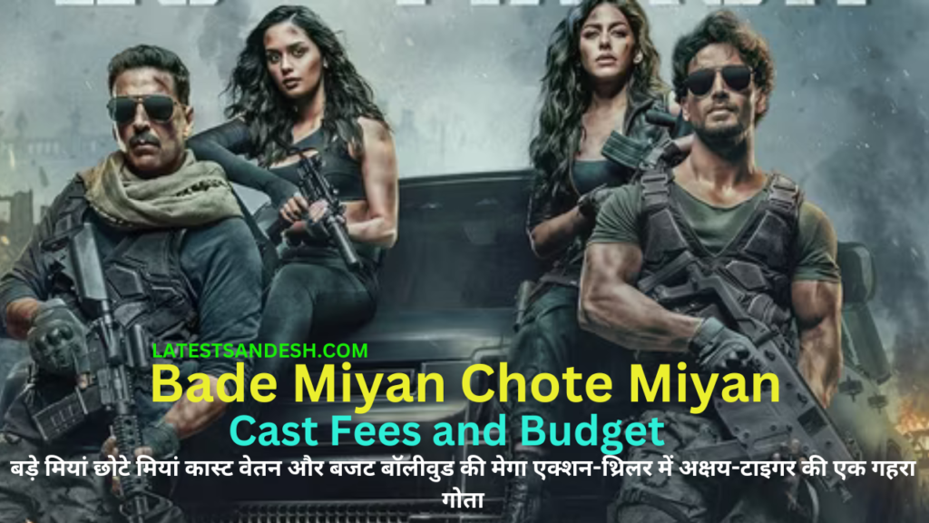 Bade Miyan Chote Miyan Cast Fees and Budget