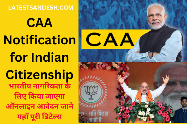 CAA Notification for Indian Citizenship