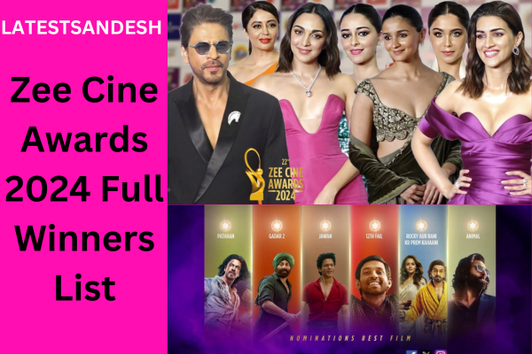 Zee Cine Awards 2024 Full Winners List